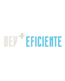 Dev + Eficiente